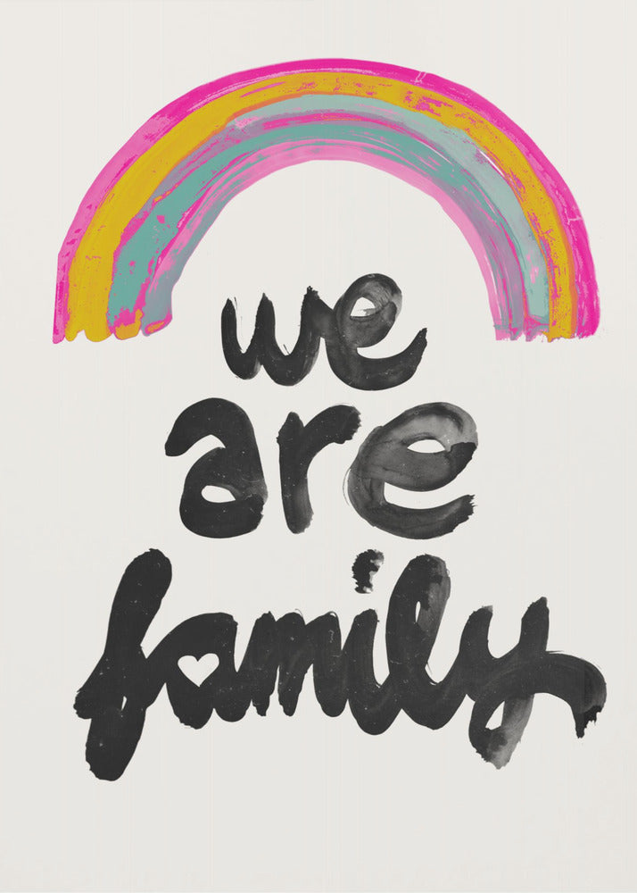 We Are Family - Poster / Art Print