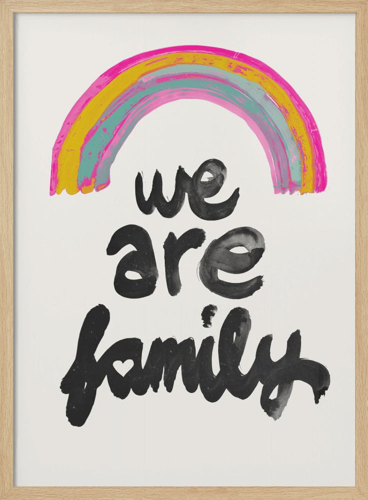 We Are Family - Poster / Art Print