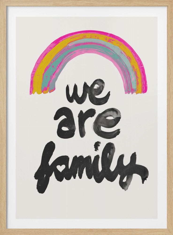 We Are Family - Poster / Art Print