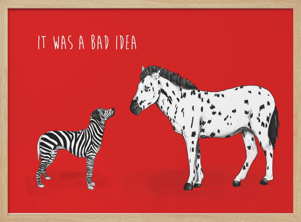 Bad idea - Poster / Art Print
