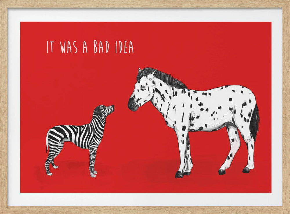 Bad idea - Poster / Art Print