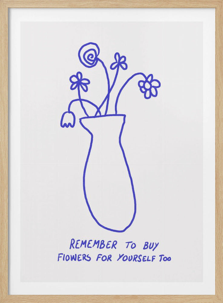 Buy Flowers for Yourself - Poster / Art Print