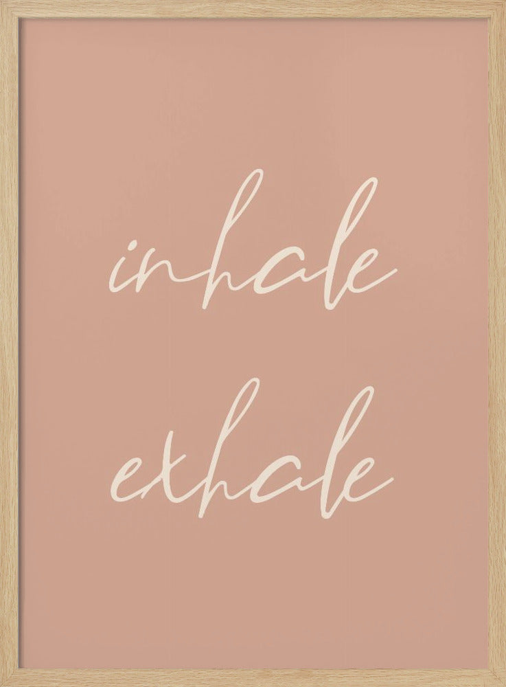 Inhale Exhale - Poster / Art Print