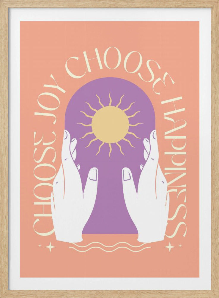 Choose Joy Choose Happiness - Poster / Art Print