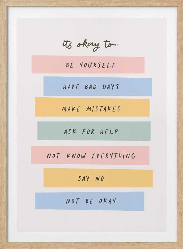 Its Okay To - Poster / Art Print