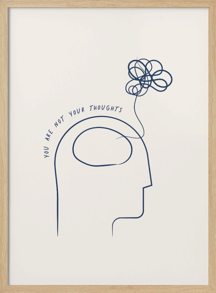 You Are Not Your Thoughts - Poster / Art Print