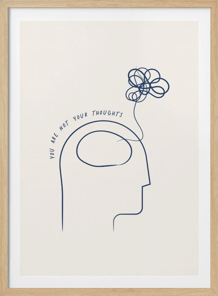 You Are Not Your Thoughts - Poster / Art Print