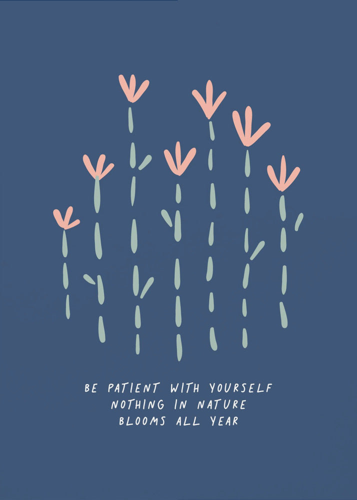 Be Patient - Poster / Art Print