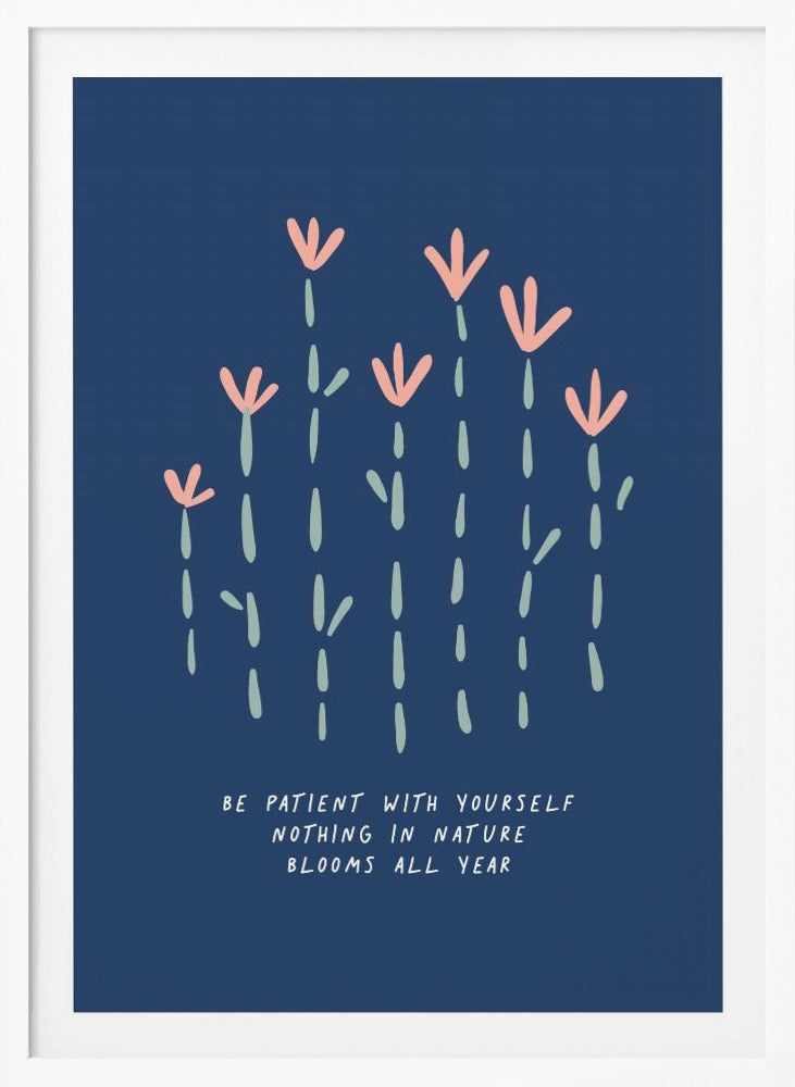 Be Patient - Poster / Art Print