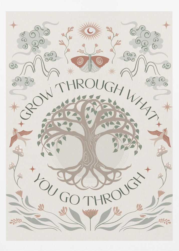 Grow Through - Poster / Art Print