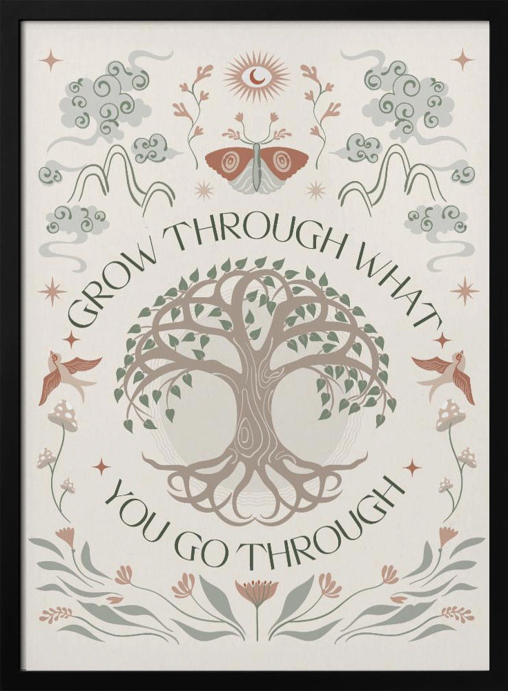 Grow Through - Poster / Art Print