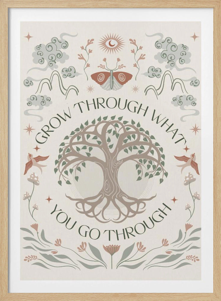 Grow Through - Poster / Art Print