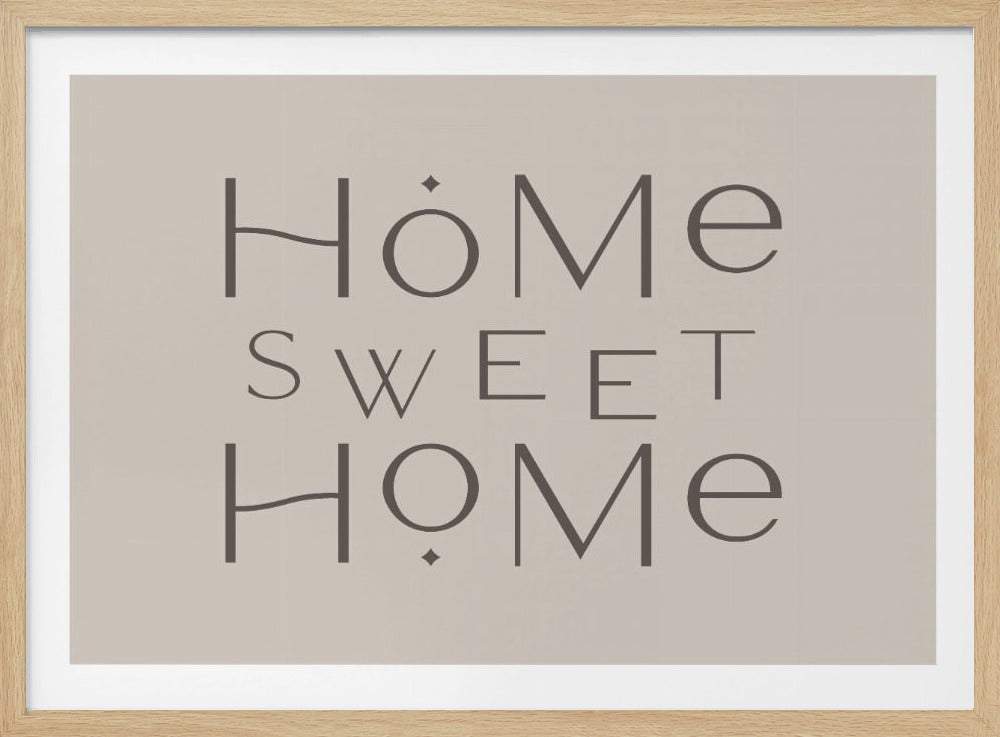 Home Sweet Home - Poster / Art Print
