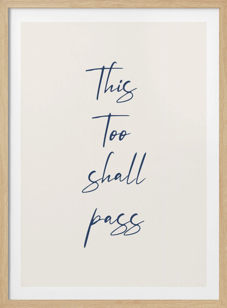 This Too Shall Pass - Poster / Art Print