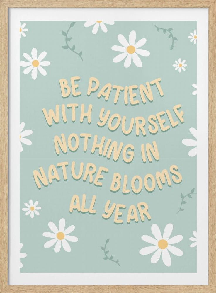 Be Patient - Poster / Art Print
