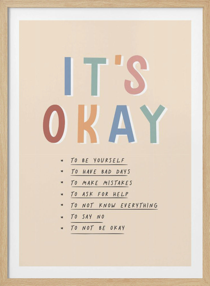 Its Okay - Poster / Art Print