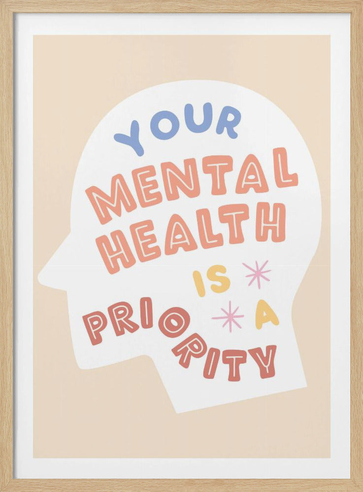Mental health priority - Poster / Art Print