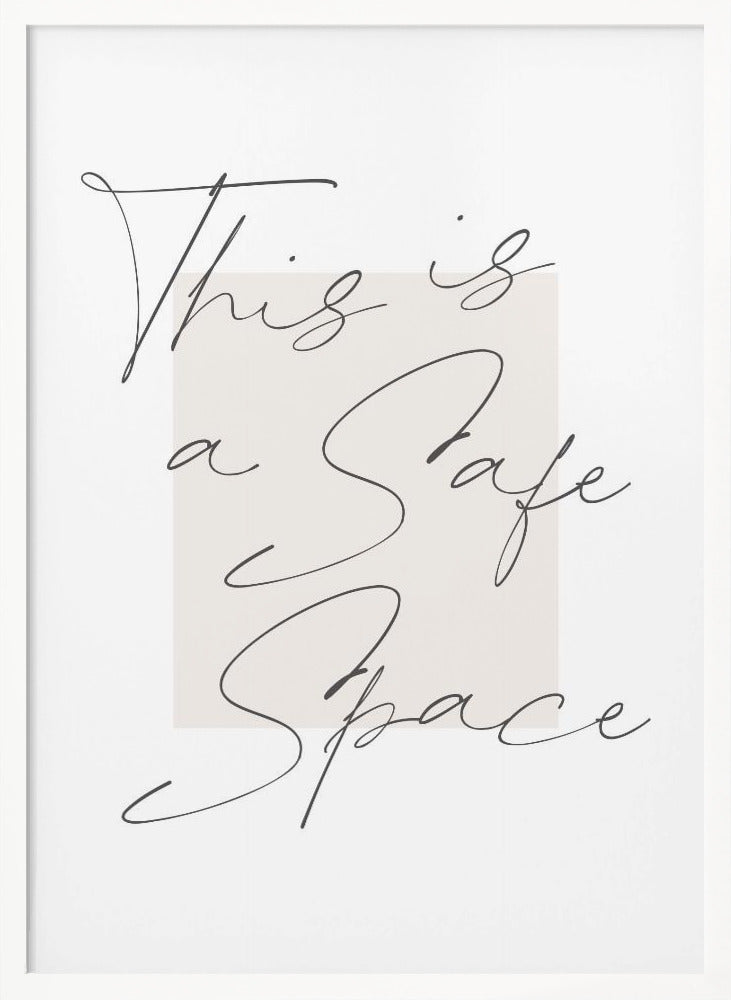 Safe Space - Poster / Art Print