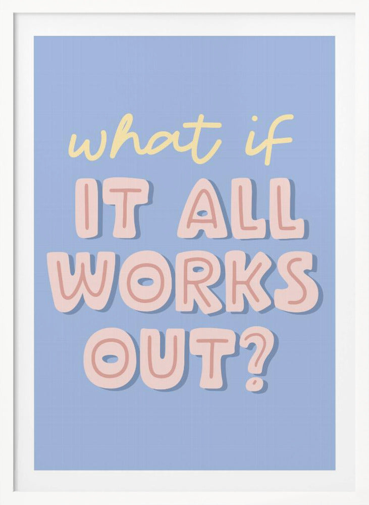 What If - Poster / Art Print