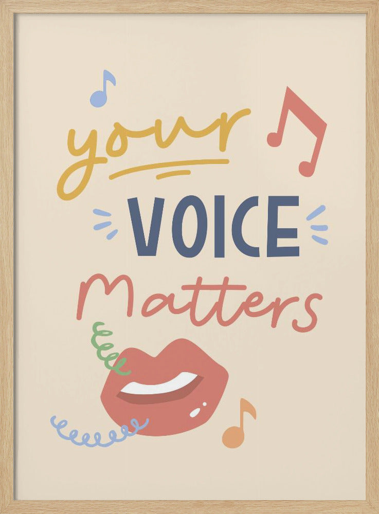 Your Voice Matters - Poster / Art Print
