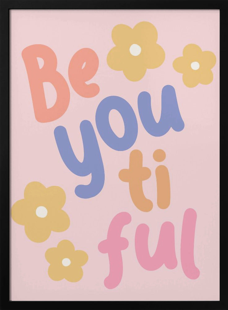 Beyoutiful - Poster / Art Print