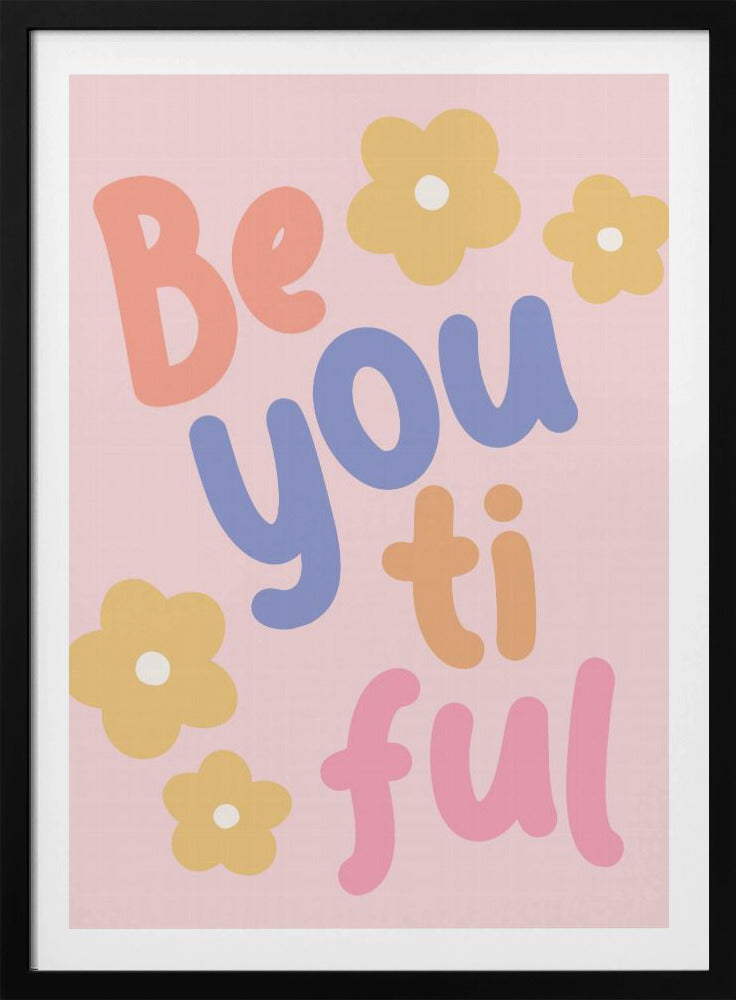 Beyoutiful - Poster / Art Print