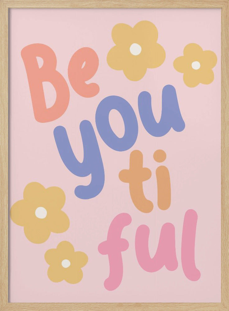 Beyoutiful - Poster / Art Print