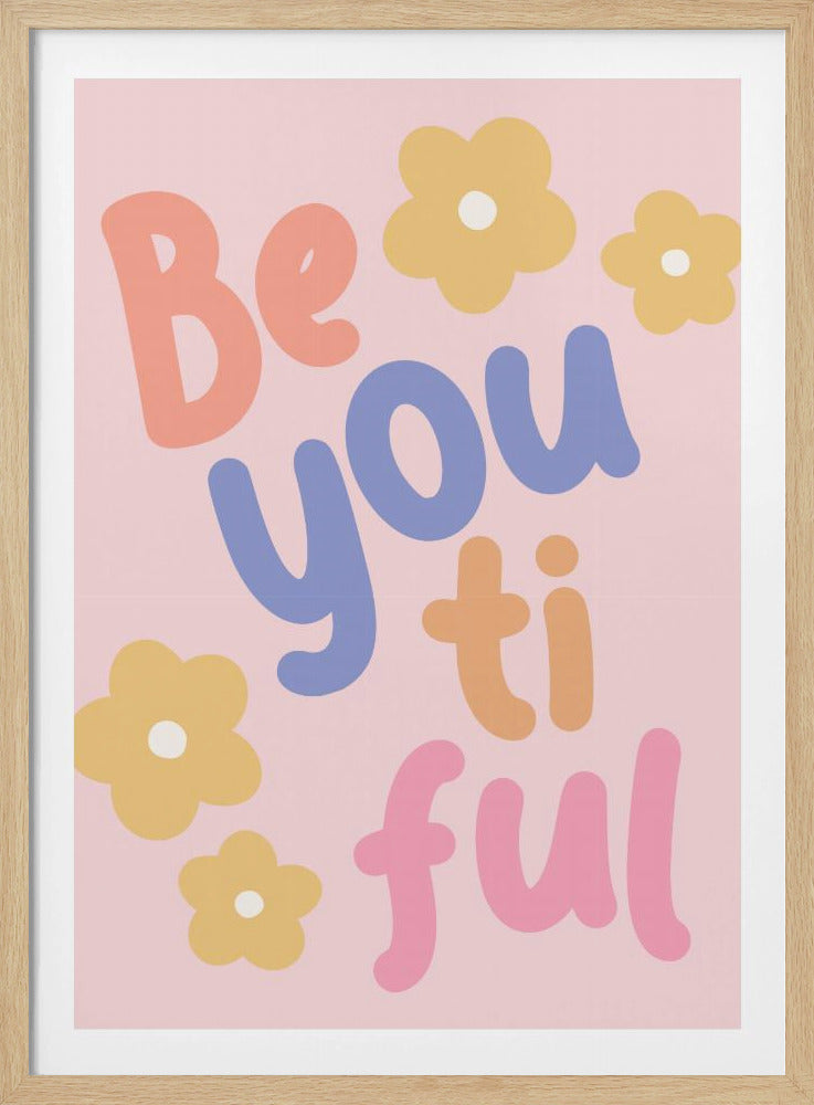 Beyoutiful - Poster / Art Print