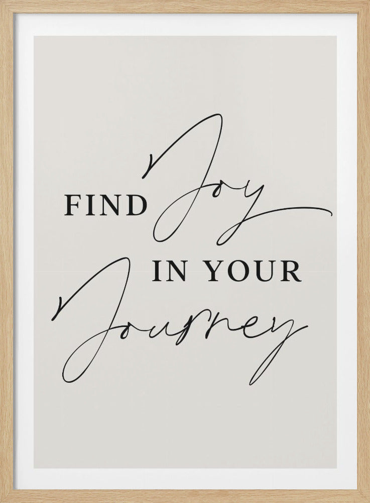 Joy In Journey - Poster / Art Print