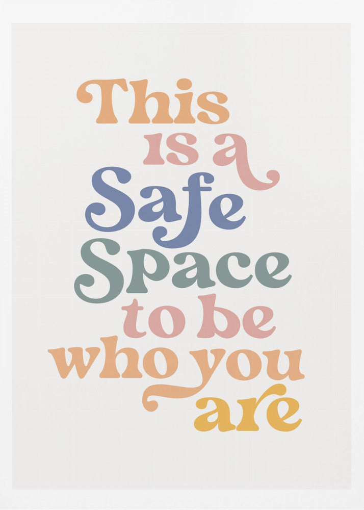 Safe Space - Poster / Art Print