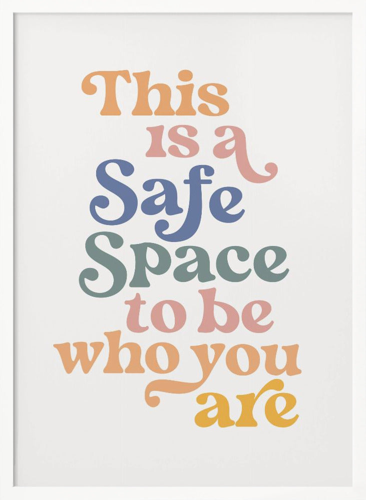 Safe Space - Poster / Art Print