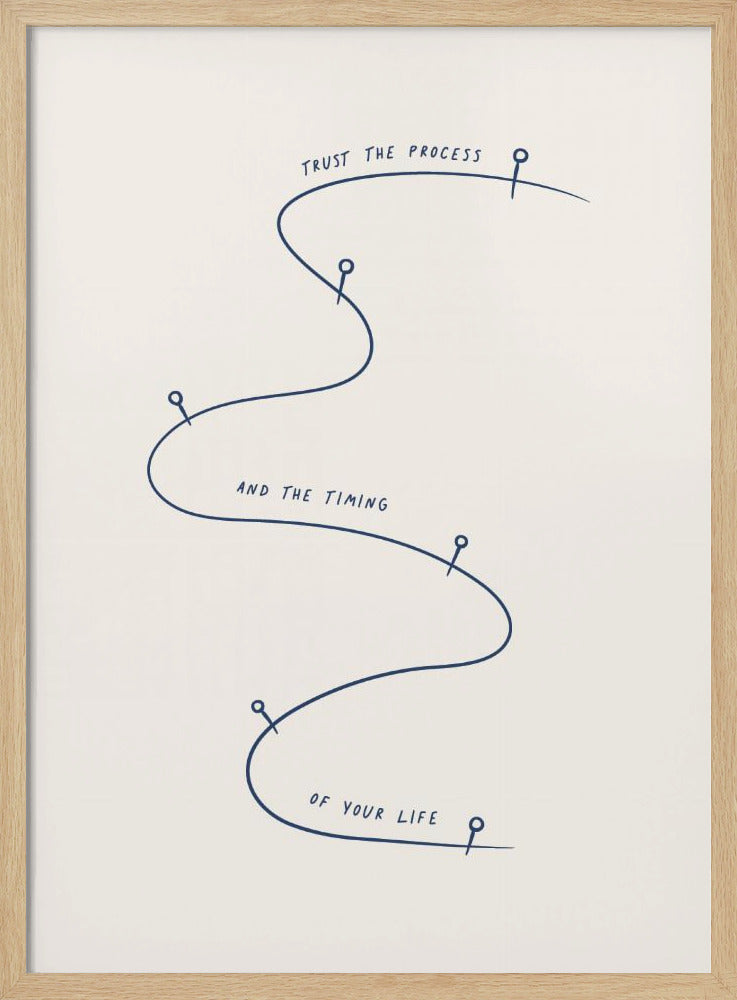 Trust The Process - Poster / Art Print