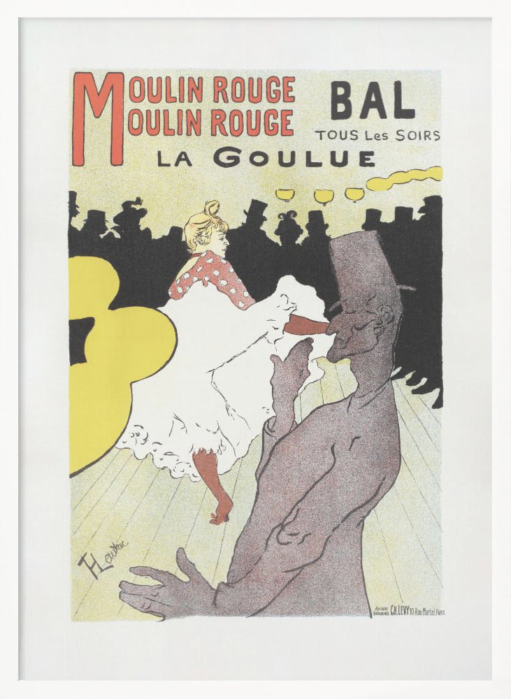 Affiche Pour Le Moulin Rouge la Goulue (1898 - Poster / Art Print