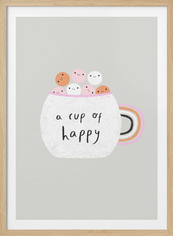 A Cup of Happy - Poster / Art Print
