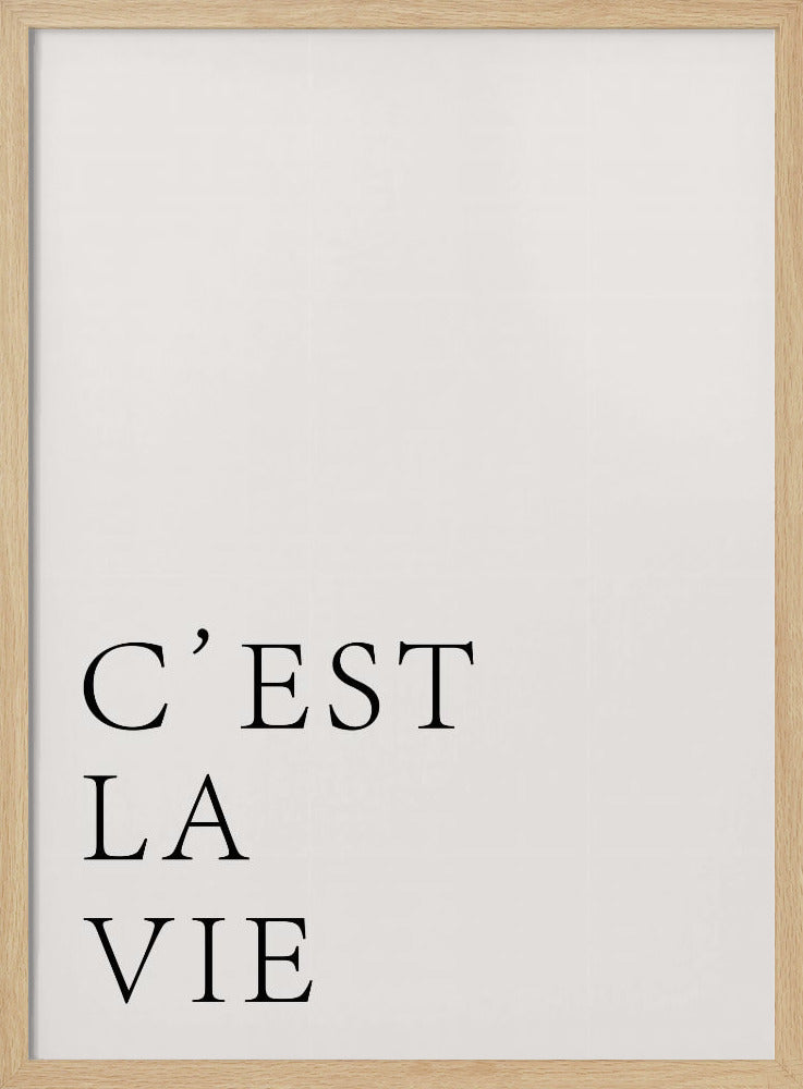 C'est La Vie - Poster / Art Print