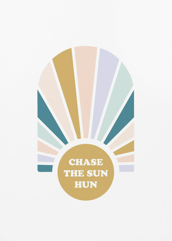 Chase the Sun Hun - Poster / Art Print