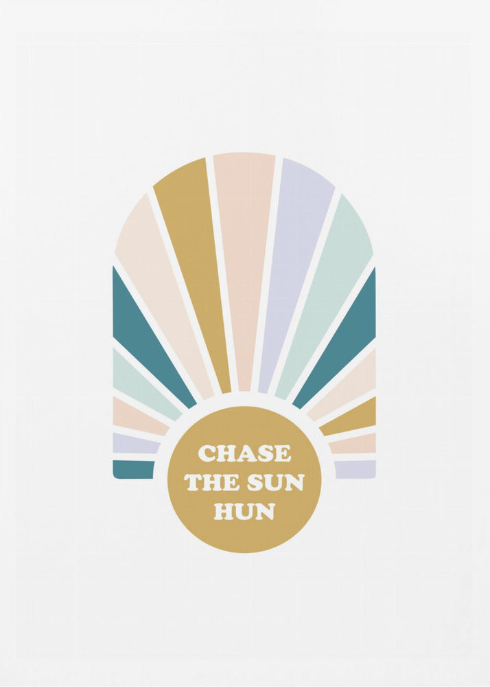 Chase the Sun Hun - Poster / Art Print