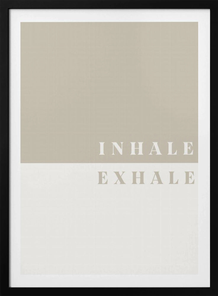 Inhale, Exhale - Poster / Art Print