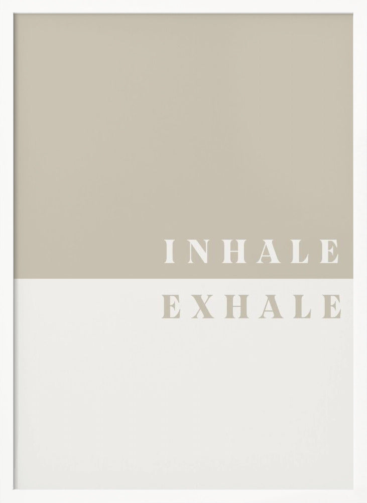Inhale, Exhale - Poster / Art Print