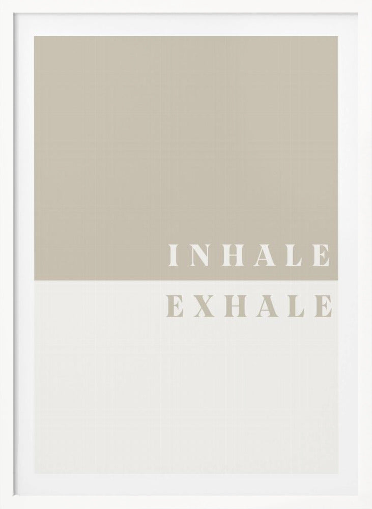 Inhale, Exhale - Poster / Art Print
