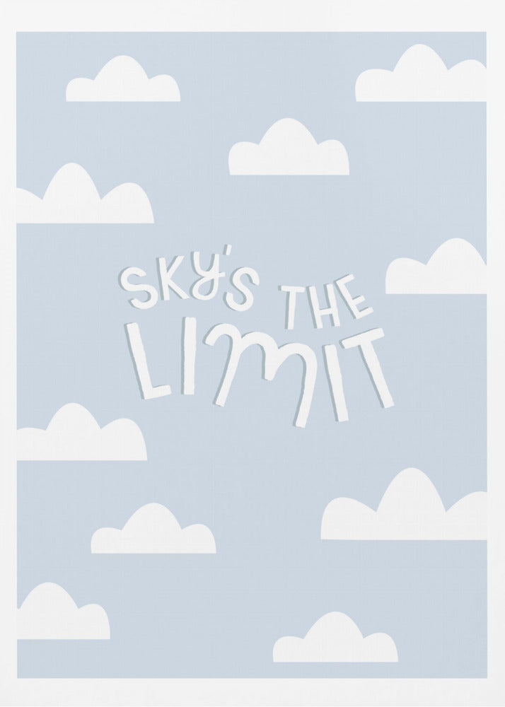Skys the Limit - Poster / Art Print