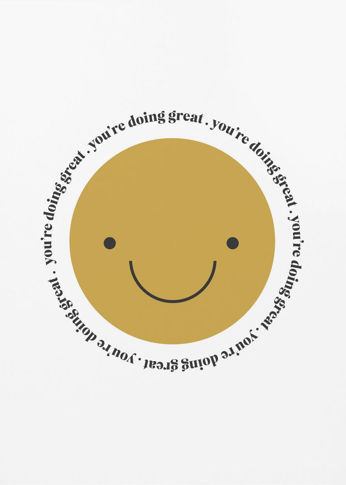 You're Doing Great - Poster / Art Print