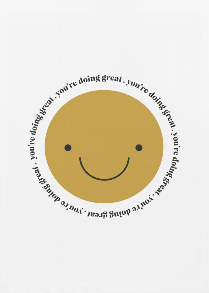 You're Doing Great - Poster / Art Print