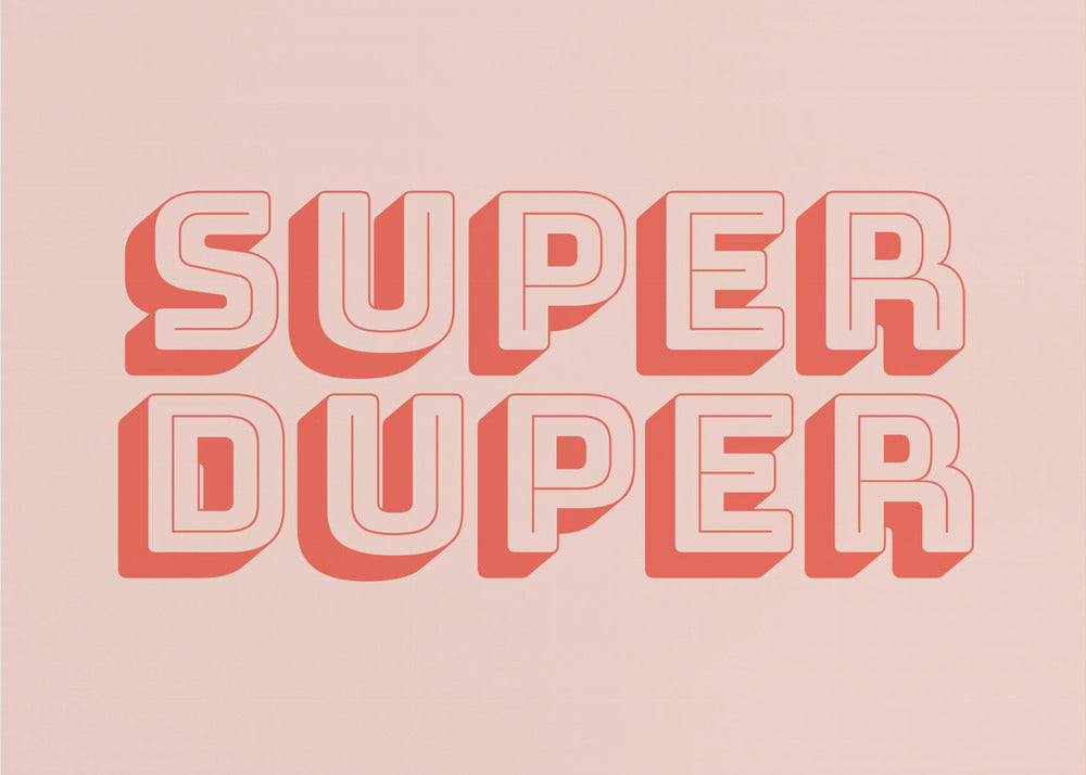 Super Duper - Poster / Art Print