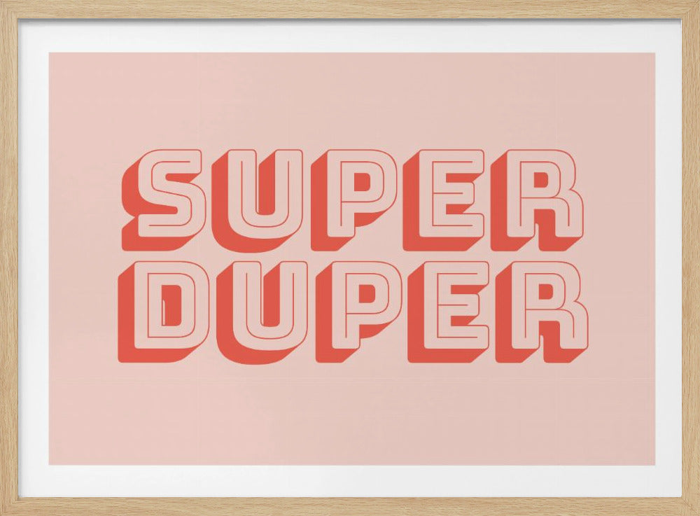 Super Duper - Poster / Art Print