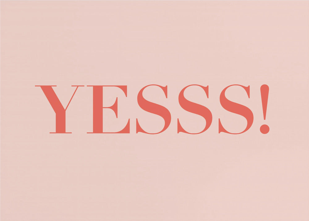 Yesss! - Poster / Art Print