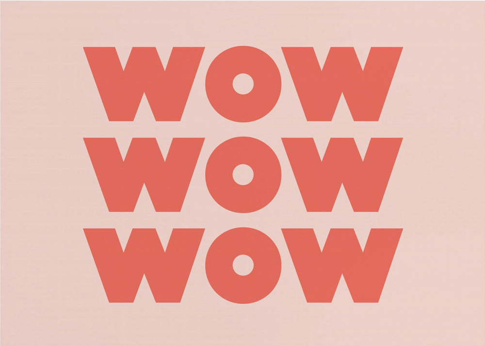 WOW WOW WOW - Poster / Art Print