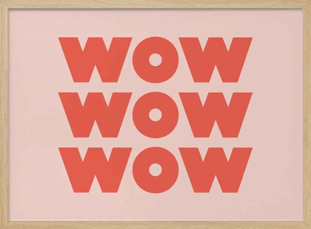 WOW WOW WOW - Poster / Art Print