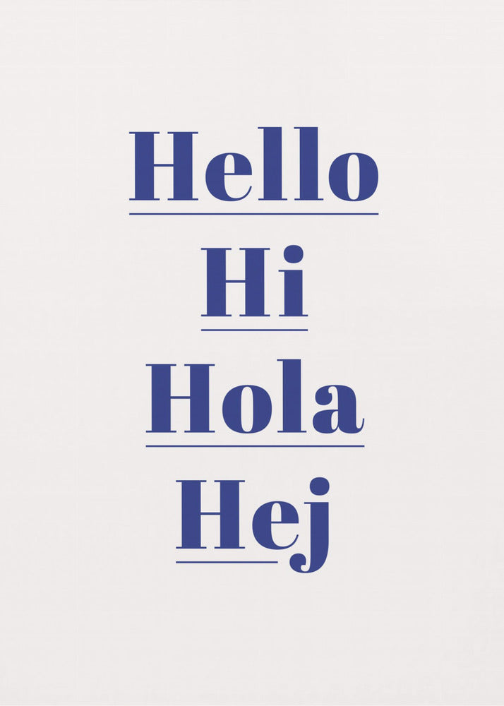 Hello Hi Hola Hej - Poster / Art Print