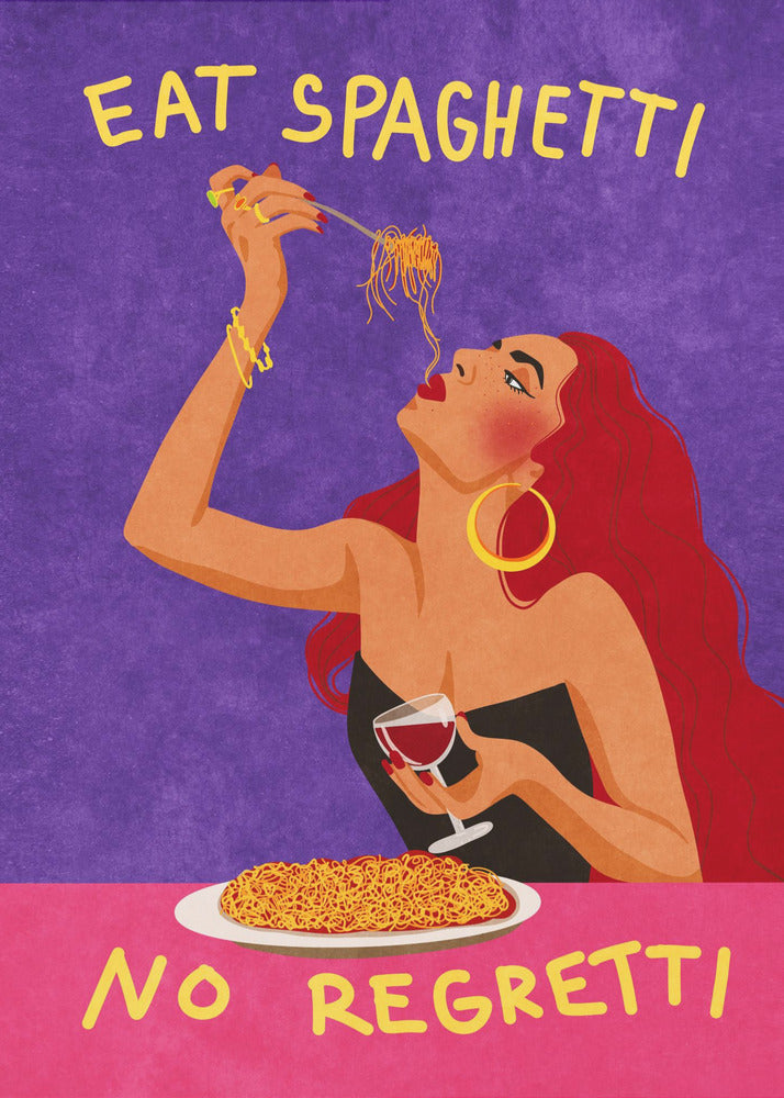 Eat spaghetti no regretti - Poster / Art Print